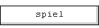 spiel